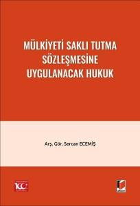 Mülkiyeti Saklı Tutma Sözleşmesine Uygulanacak Hukuk