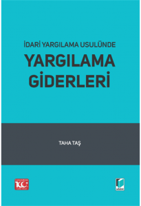 İdari Yargılama Usulünde Yargılama Giderleri