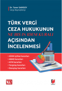 Türk Vergi Ceza Hukukunun Açısından İncelenmesi