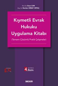 Kıymetli Evrak Hukuku Uygulama Kitabı (Tamamı Çözümlü Pratik Çalışmalar)