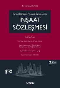 Kentsel Dönüşüm Mevzuatı Çerçevesinde İnşaat Sözleşmesi