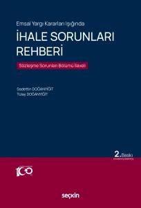 Emsal Yargı Kararları Işığında İhale Sorunları Rehberi Sözleşme Sorunları Bölümü İlaveli