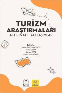 Turizm Araştırmaları Alternatif Yaklaşımlar