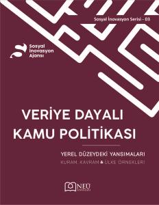 Veriye Dayalı Kamu Politikası Ve Yerel Düzeydeki Yansımaları: Kuram, Kavram Ve Ülke Örnekleri