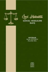 Özel Hukukta Güncel Meselelere Bakış