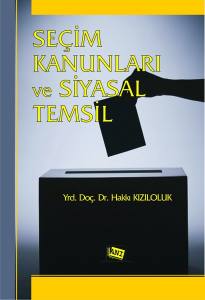 Seçim Kanunları Ve Siyasal Temsil