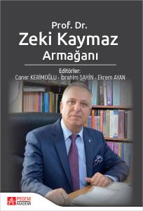 Prof. Dr. Zeki Kaymaz Armağanı