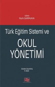 Türk Eğitim Sistemi Ve Okul Yönetimi
