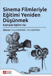 Sinema Filmleriyle Eğitimi Yeniden Düşünmek