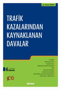 Trafik Kazalarından Kaynaklanan Davalar