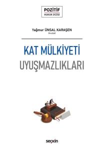 Kat Mülkiyeti Uyuşmazlıkları – Pozitif Hukuk Dizisi –