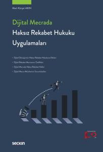 Dijital Mecrada Haksız Rekabet Hukuku Uygulamaları