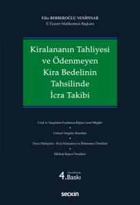 Kiralananın Tahliyesi Ve Ödenmeyen Kira Bedelinin Tahsilinde İcra Takibi