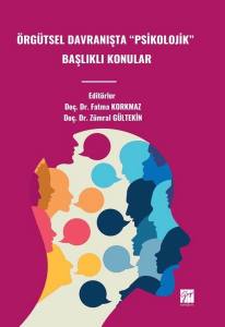 Örgütsel Davranışta “Psikolojik” Başlıklı Konular