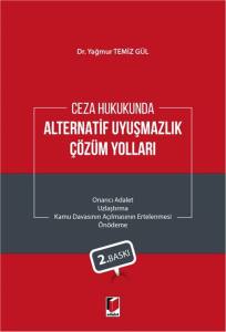 Ceza Hukukunda Alternatif Uyuşmazlık Çözüm Yolları