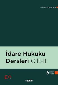 İdare Hukuku Dersleri Cilt: Iı