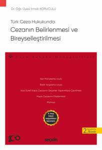 Türk Ceza Hukukunda Cezanın Belirlenmesi Ve Bireyselleştirilmesi - Ceza Hukuku Monografileri -