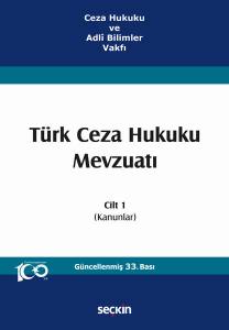 Ceza Hukuku Ve Adlî Bilimler Vakfı Türk Ceza Hukuku Mevzuatı Cilt 1 (Kanunlar)