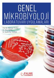 GENEL MİKROBİYOLOJİ LABORATUVARI UYGULAMALARI