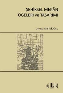 Şehirsel Mekân Ögeleri Ve Tasarımı
