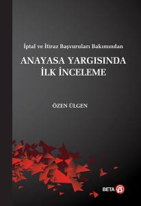 Anayasa Yargısında İlk İnceleme