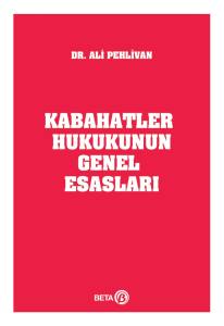 Kabahatler Hukukunun Genel Esasları