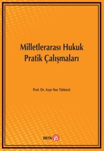 Milletlerarası Hukuk Pratik Çalışmaları