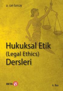 Hukuksal Etik (Legal Ethics) Dersleri