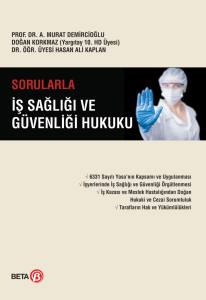 Sorularla İş Sağlığı ve Güvenliği Hukuku