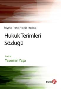 İtalyanca-türkçe / Türkçe-italyanca Hukuk Terimleri Sözlüğü