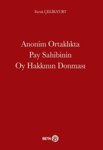 Anonim Ortaklıkta Pay Sahibinin Oy Hakkının Donması