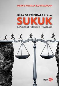 Kira Sertifikalarıyla Sukuk Gayrimenkul Projelerinin Finansmanı
