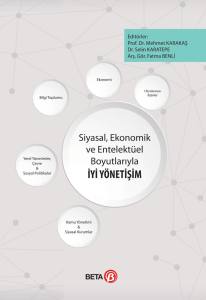 Siyasal, Ekonomik ve Entelektüel Boyutlarıyla İyi Yönetişim