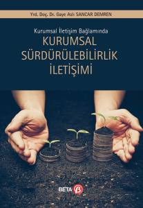 Kurumsal İletişim Bağlamında Kurumsal Sürdürülebilirlik İletişimi