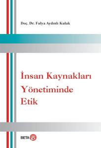 İnsan Kaynakları Yönetiminde Etik