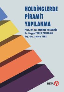 Holdinglerde Piramit Yapılanma