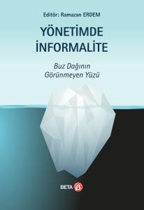 Yönetimde İnformalite: Buz Dağının Görünmeyen Yüzü