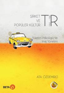 Popüler Kültür, Tüketim Psikolojisi ve İmaj Yönetimi