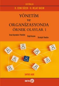 Yönetim ve Organizasyonda Örnek Olaylar 1