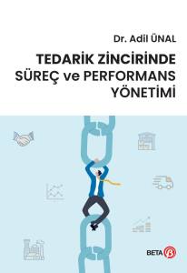 Tedarik Zincirinde Süreç ve Performans Yönetimi