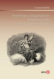 Temel Hak ve Özgürlüklerin Kısıtlanmasında Kamu Güvenliği Ölçütü