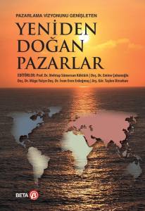 Pazarlama Vizyonunu Genişleten Yeniden Doğan Pazarlar
