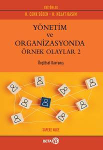 Yönetim ve Organizasyonda Örnek Olaylar 2