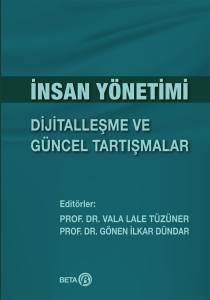 İnsan Yönetimi: Dijitalleşme ve Güncel Tartışmalar