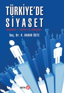 Türkiye'de Siyaset-dönemler Etkileri ve Sonuçları