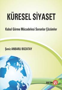 Küresel Siyaset Kabul Görme Mücadelesi Sorunlar Çözümler
