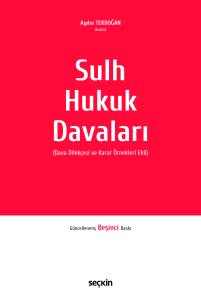 Sulh Hukuk Davaları Dava Dilekçesi ve Karar Örnekleri Ekli