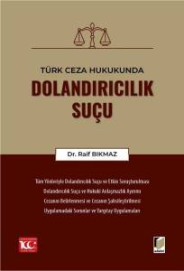 Türk Ceza Hukukunda Dolandırıcılık Suçu