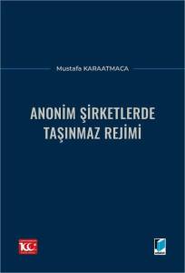 Anonim Şirketlerde Taşınmaz Rejimi