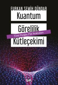 KUANTUM GÖRELELİK KÜTLEÇEKİMİ